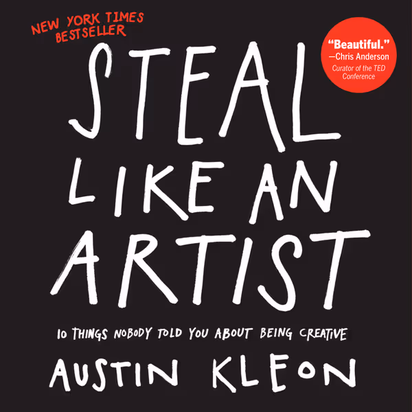 "Steal Like an Artist" - A Must-read For Bloggers Feature Image